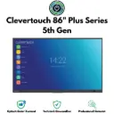 Clevertouch 86" Plus Series 5th Gen 